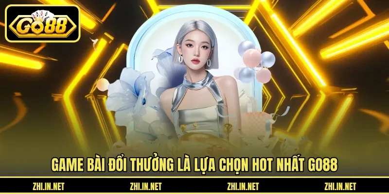 GO88 11 go88 Game bài đổi thưởng là lựa chọn hot nhất GO88
